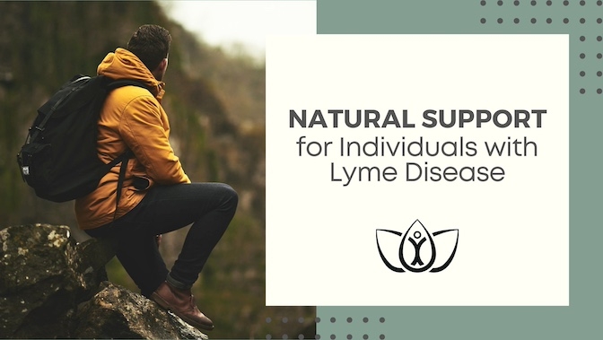 Natural Support for Individuals with Lyme Disease