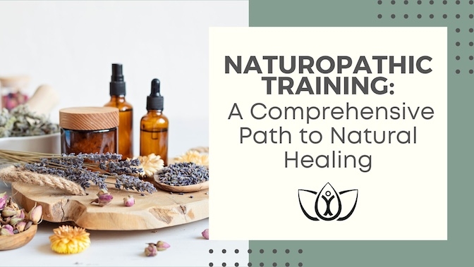 Naturopathic Training: A Comprehensive Path to Natural Healing