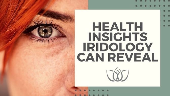 Health Insights Iridology Can Reveal