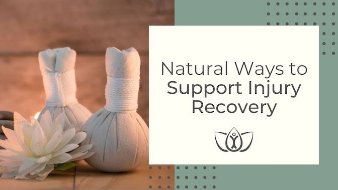 Natural Ways to Support Injury Recovery